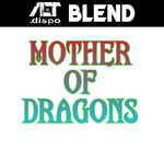 Mother of Dragons Alt.Dispo Alt.Dispo Old Pueblo Vapor 