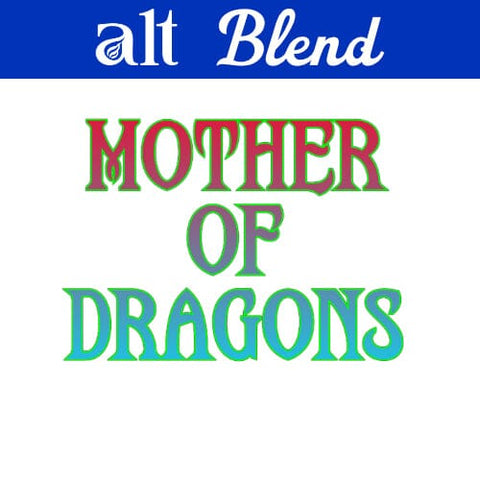 Mother of Dragons alt Blend Alt E-Liquid Old Pueblo Vapor 